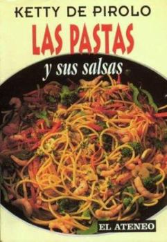 Paperback Las Pastas y Sus Salsas (Spanish Edition) [Spanish] Book