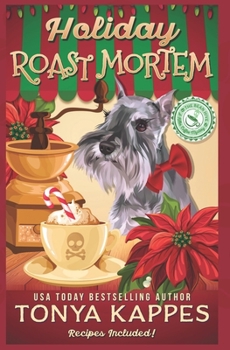 Holiday Roast Mortem - Book #7 of the Killer Coffee