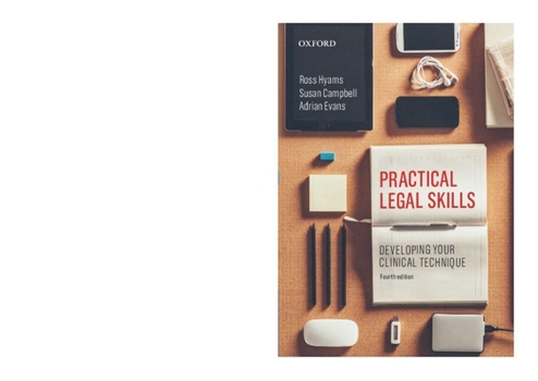 Paperback Practical Legal Skills: Developing Your Clinical Technique Book