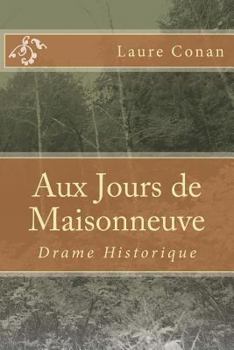 Paperback Aux Jours de Maisonneuve: Drame Historique [French] Book