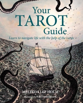 Paperback Your Tarot Guide: Learn to Navigate Life with the Help of the Cards Book