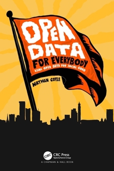 Hardcover Open Data for Everybody: Using Open Data for Social Good Book