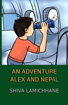Paperback An Adventure: Alex and Nepal: Four Child Stories Book