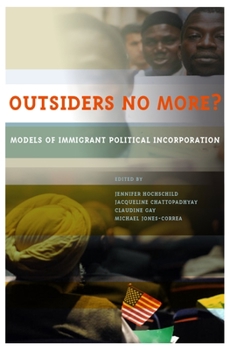Paperback Outsiders No More?: Models of Immigrant Political Incorporation Book