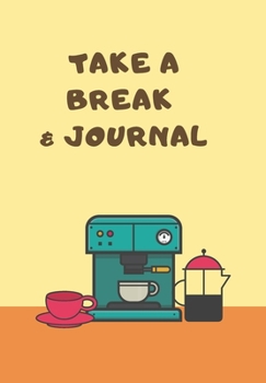 Paperback Take a Break & Journal: COFFEE MACHINE IN AN OFFICE Scribble down your thoughts in this beautiful Notebook/ Journal Book