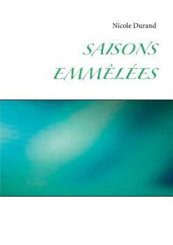 Paperback Saisons emmêlées [French] Book