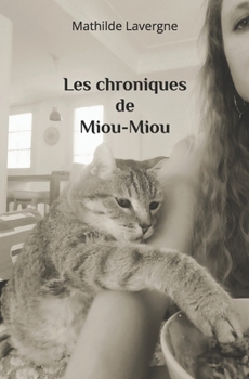 Paperback Les chroniques de Miou-Miou [French] Book