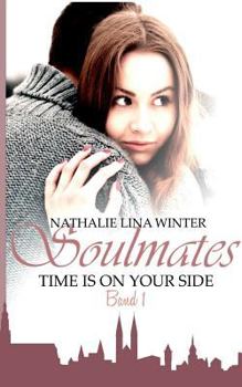 Soulmates: Time is on your side