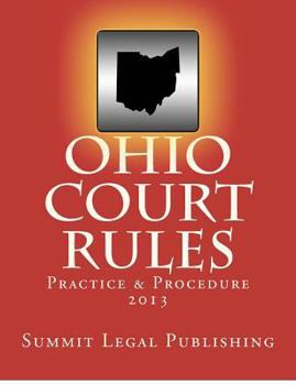 Paperback Ohio Court Rules 2013, Practice & Procedure Book