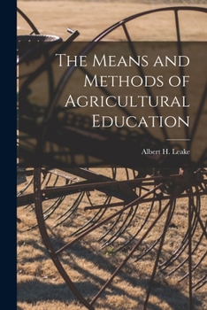 Paperback The Means and Methods of Agricultural Education [microform] Book