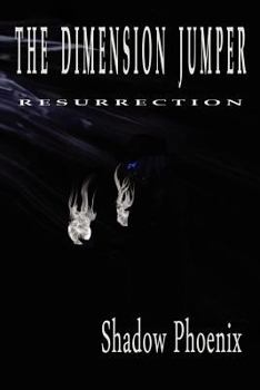 Paperback The Dimension Jumper: Resurrection Book