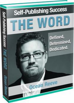 Paperback Self-Publishing Success; The Word: Defined, Dedicated, Determined Book
