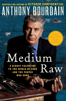 Paperback Medium Raw: A Bloody Valentine to the World of Food and the People Who Cook Book