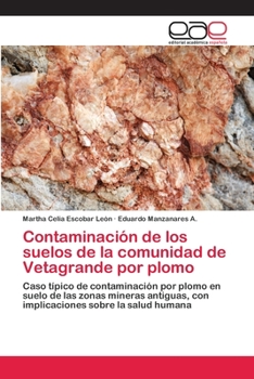 Paperback Contaminación de los suelos de la comunidad de Vetagrande por plomo [Spanish] Book