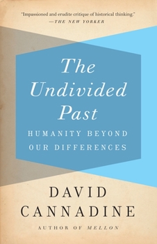 Paperback The Undivided Past: Humanity Beyond Our Differences Book