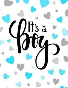 Paperback It's a Boy: Baby Shower Guest Book Sign In/Guest Registry with Gift Log Book