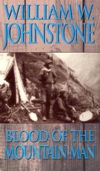 Blood of the Mountain Man - Book #11 of the Last Mountain Man