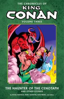 Paperback Chronicles of King Conan Volume 3: The Haunter of the Cenotaph and Other Stories Book