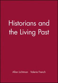 Paperback Historians and the Living Past Book