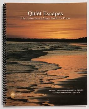 Spiral-bound Quiet Escapes - Note-For-Note Keyboard Transcriptions Book