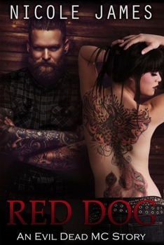 Red Dog - Book #5.5 of the Evil Dead MC