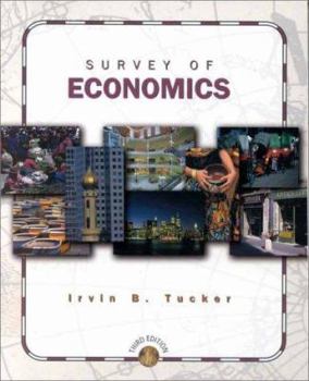 Survey of Economics (3rd, 01) by Tucker, Irvin B [Paperback (2000)]