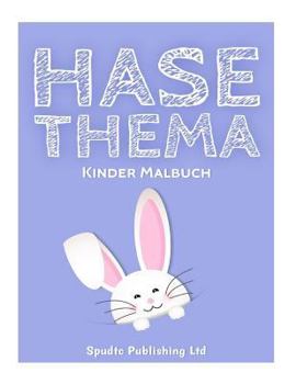 Paperback Hase Thema: Kinder Malbuch [German] Book