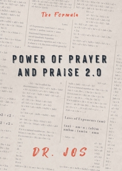 Paperback Power of Prayer and Praise 2.0: The Formula Book