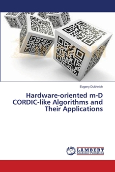 Paperback Hardware-oriented m-D CORDIC-like Algorithms and Their Applications Book