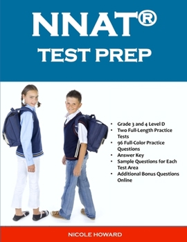 Paperback Nnat(r) Test Prep: Grade 3 and 4 Level D, Two Full-Length Practice Tests, 96 Full-Color Practice Questions, Answer Key, Sample Questions Book