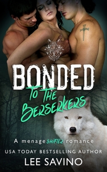 Bonded to the Berserkers - Book #4 of the Berserker Brides
