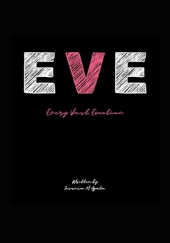 Paperback E V E: Every Vast Emotion Book