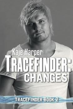 Tracefinder: Changes - Book #2 of the Tracefinder