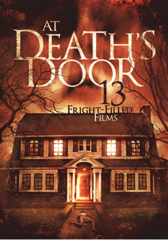 At Death's Door: 13 Fright-Filled Films: Don't Look in the Basement - House on Haunted Hill - The Terror - Funeral Home + 9 more!