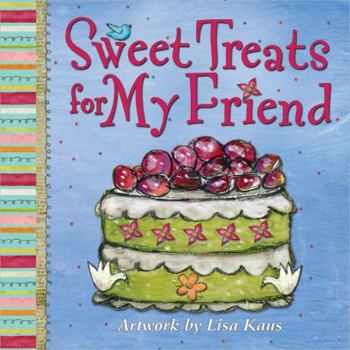 Sweet Treats for My Friend