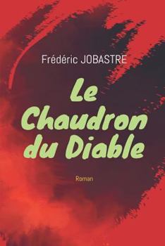 Paperback Le Chaudron du Diable: roman [French] Book