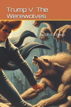 Trump V. The Werewolves