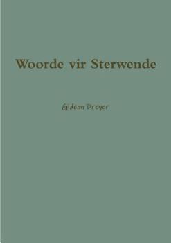 Paperback Woorde vir Sterwende [Afrikaans] Book