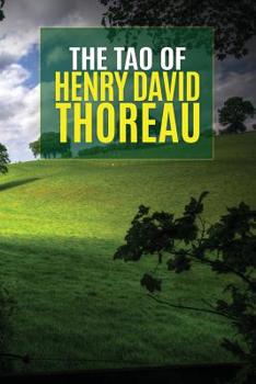 Paperback The Tao of Henry David Thoreau Book