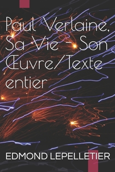 Paperback Paul Verlaine, Sa Vie - Son OEuvre/Texte entier [French] Book