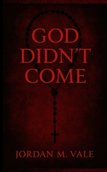 Paperback God Didn't Come Book
