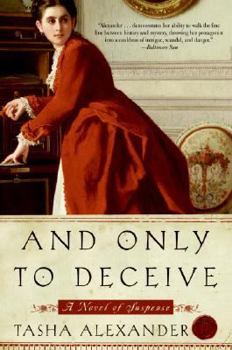 And Only to Deceive - Book #1 of the Lady Emily Ashton Mysteries