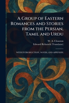 Paperback A Group of Eastern Romances and Stories From the Persian, Tamil and Urdu Book