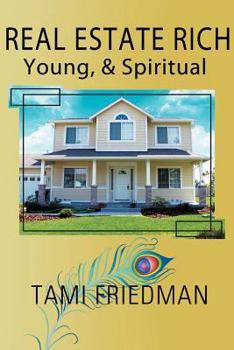Paperback Real Estate Rich, Young, & Spiritual Book