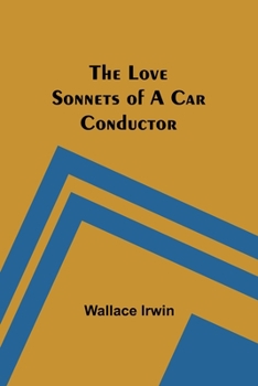 Paperback The Love Sonnets of a Car Conductor Book