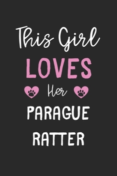 This Girl Loves Her Parague Ratter: Lined Journal, 120 Pages, 6 x 9, Funny Parague Ratter Gift Idea, Black Matte Finish (This Girl Loves Her Parague Ratter Journal)