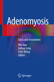 Paperback Adenomyosis: Facts and Treatments Book
