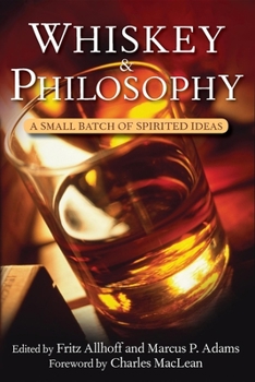 Paperback Whiskey and Philosophy: A Small Batch of Spirited Ideas Book