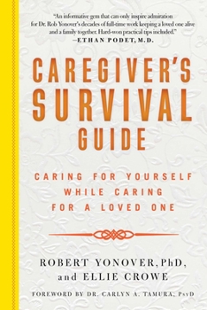 Paperback Caregiver's Survival Guide: Caring for Yourself While Caring for a Loved One Book