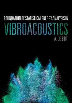 Hardcover Foundation of Statistical Energy Analysis in Vibroacoustics Book